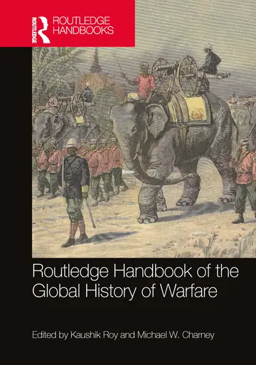 Cover of Routledge Handbook of the Global History of Warfare