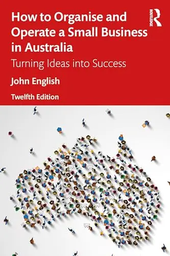 Cover of How to Organise and Operate a Small Business in Australia