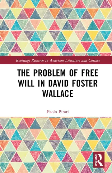 Cover of The Problem of Free Will in David Foster Wallace