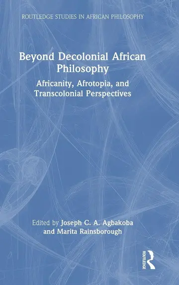 Cover of Beyond Decolonial African Philosophy