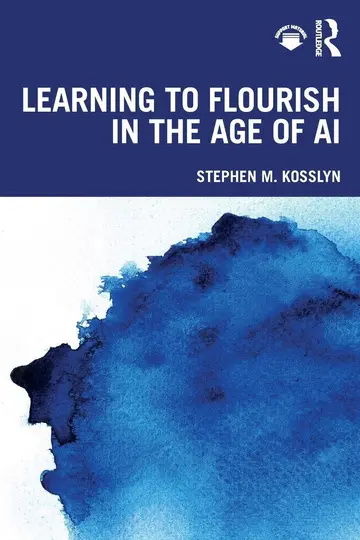 Cover of Learning to Flourish in the Age of AI