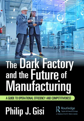 Cover of The Dark Factory and the Future of Manufacturing
