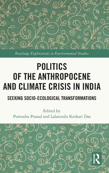 Cover of Politics of the Anthropocene and Climate Crisis in India