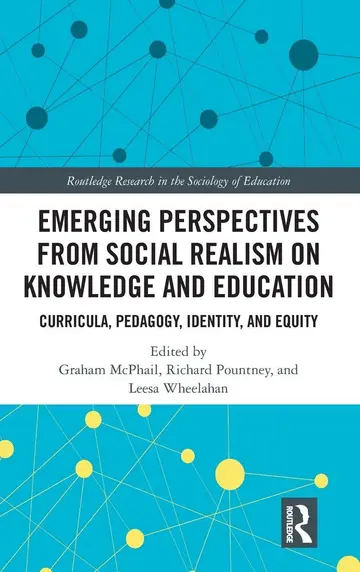 Cover of Emerging Perspectives from Social Realism on Knowledge and Education