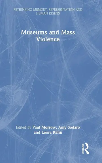 Cover of Museums and Mass Violence