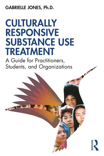 Cover of Culturally Responsive Substance Use Treatment