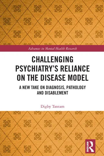 Cover of Challenging Psychiatry’s Reliance on the Disease Model
