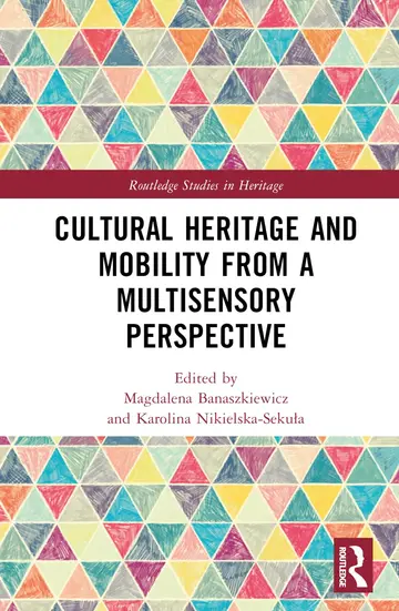 Cover of Cultural Heritage and Mobility from a Multisensory Perspective