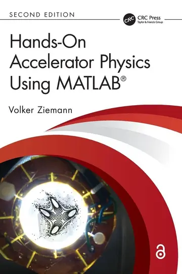 Cover of Hands on Accelerator Physics Using Matlab 2Ed