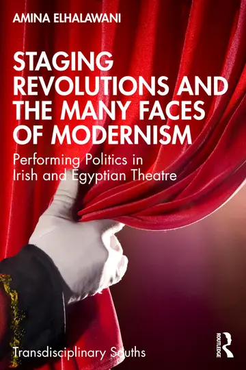 Cover of Staging Revolutions and the Many Faces of Modernism