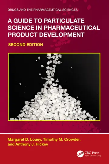 Cover of A Guide to Particulate Science in Pharmaceutical Product Development
