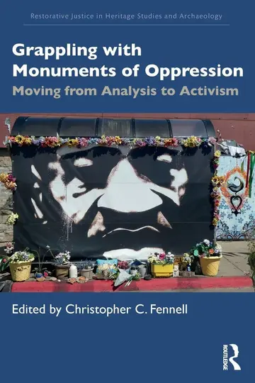 Cover of Grappling with Monuments of Oppression