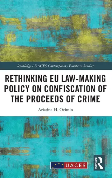 Cover of Rethinking Eu Law-making Policy on Confiscation of the Proceeds of Crime