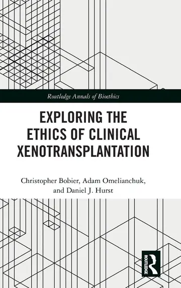 Cover of Exploring the Ethics of Clinical Xenotransplantation