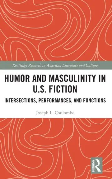 Cover of Humor and Masculinity in U.S. Fiction