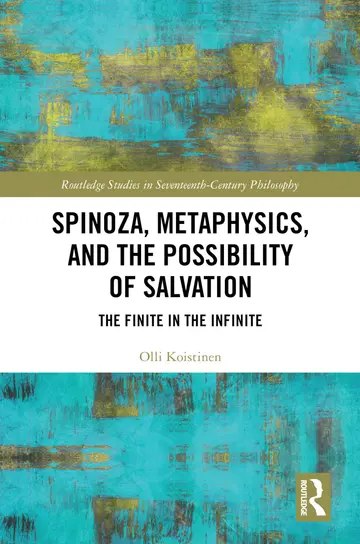 Cover of Spinoza, Metaphysics, and the Possibility of Salvation