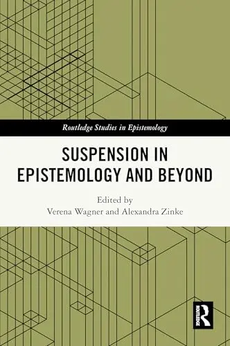 Cover of Suspension in Epistemology and Beyond