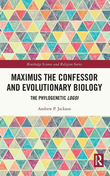 Cover of Maximus the Confessor and Evolutionary Biology