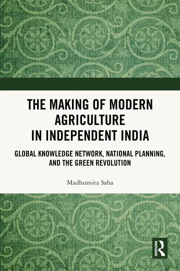 Cover of The Making of Modern Agriculture in Independent India