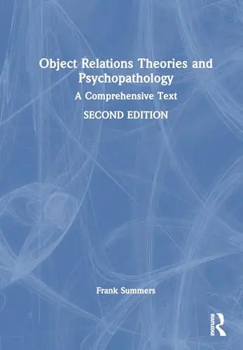 Cover of Object Relations Theories and Psychopathology