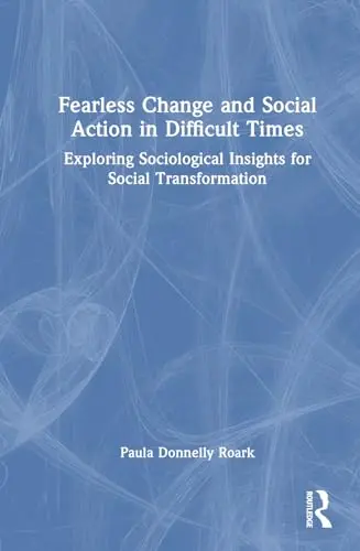 Cover of Fearless Change and Social Action in Difficult Times