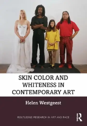 Cover of Skin Color and Whiteness in Contemporary Art