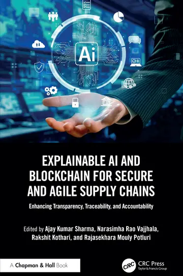Cover of Explainable AI and Blockchain for Secure and Agile Supply Chains