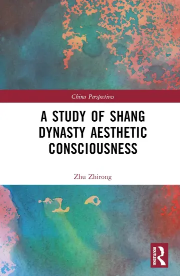 Cover of A Study of Shang Dynasty Aesthetic Consciousness