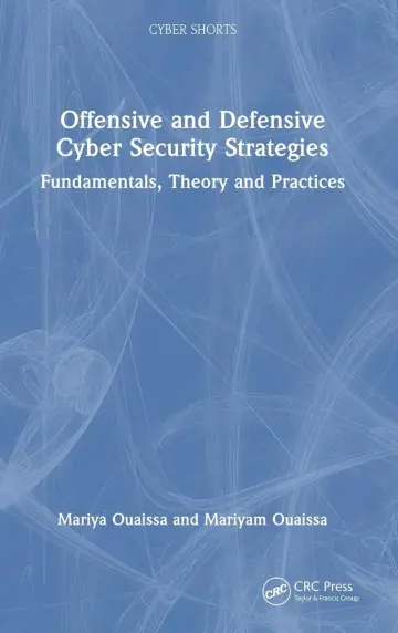 Cover of Offensive and Defensive Cyber Security Strategies