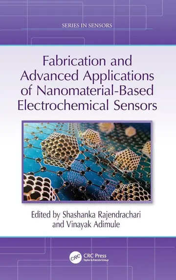 Cover of Fabrication and Advanced Applications of Nanomaterial Based Electrochemical Sensors