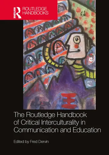 Cover of The Routledge Handbook of Critical Interculturality in Communication and Education