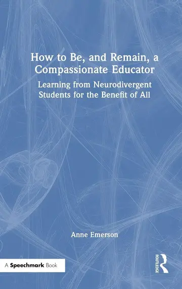 Cover of How to Be and Remain, a Compassionate Educator