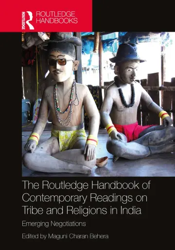 Cover of The Routledge Handbook of Contemporary Readings on Tribe and Religions in India