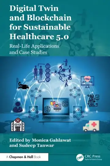 Cover of Digital Twin and Blockchain for Sustainable Healthcare 5.0