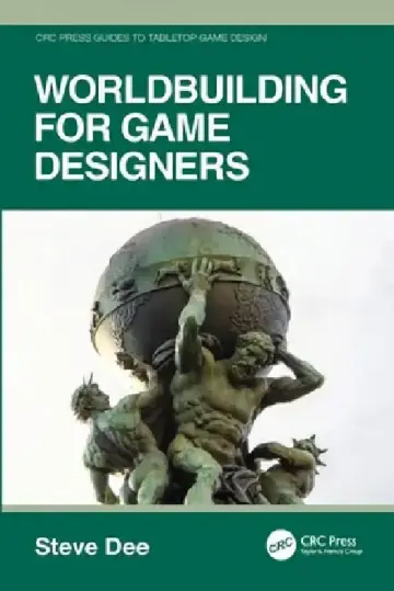 Cover of Worldbuilding for Game Designers