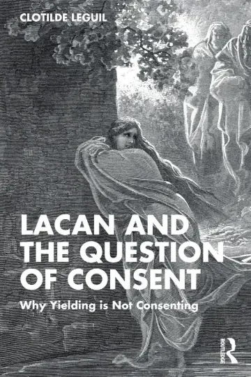 Cover of Lacan and the Question of Consent