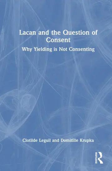 Cover of Lacan and the Question of Consent