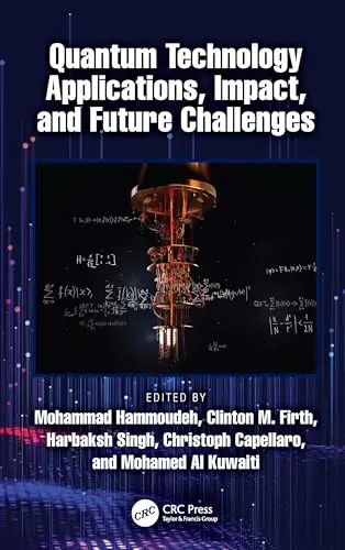 Cover of Quantum Technology Applications, Impact, and Future Challenges