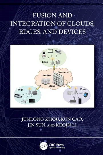 Cover of Fusion and Integration of Clouds, Edges and Devices