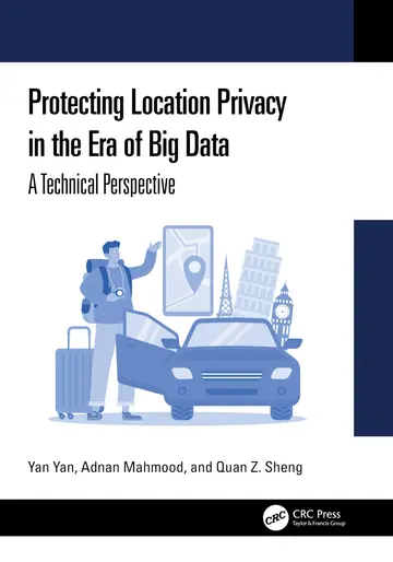 Cover of Protecting Location Privacy in the Era of Big Data