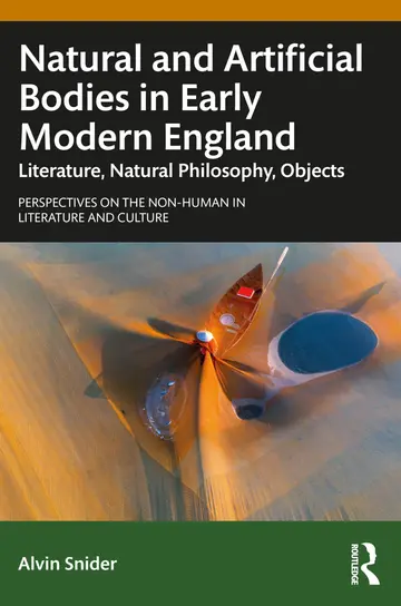 Cover of Natural and Artificial Bodies in Early Modern England