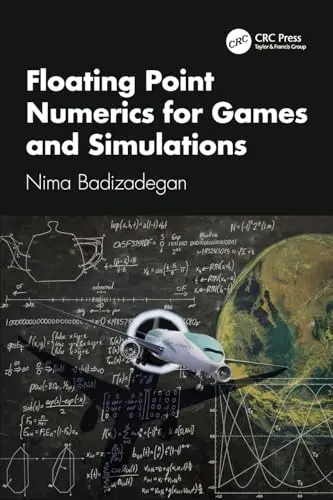 Cover of Floating Point Numerics for Games and Simulations