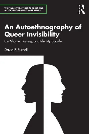 Cover of An Autoethnography of Queer Invisibility