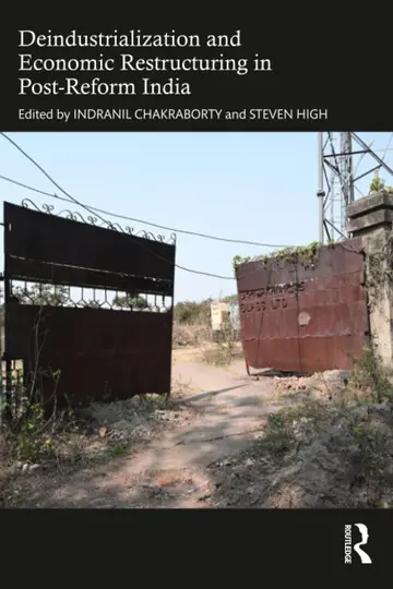 Cover of Deindustrialization and Economic Restructuring in Post-reform India