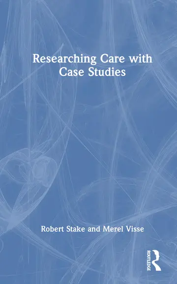 Cover of Researching Care with Case Studies