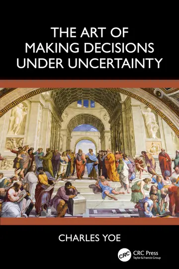 Cover of The Art of Making Decisions Under Uncertainty