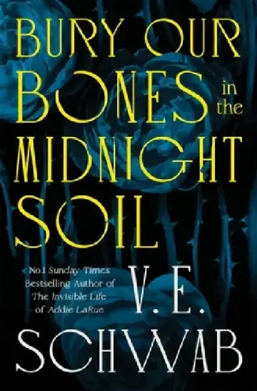 Cover of Bury Our Bones in the Midnight Soil
