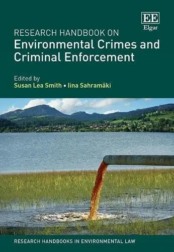 Cover of Research Handbook on Environmental Crimes and Criminal Enforcement