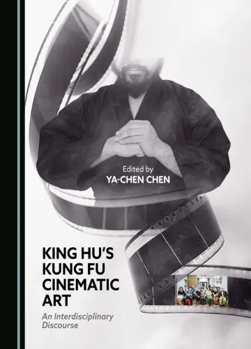 Cover of King Hu's Kung Fu Cinematic Art