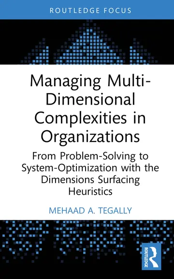 Cover of Managing Multi-dimensional Complexities in Organizations